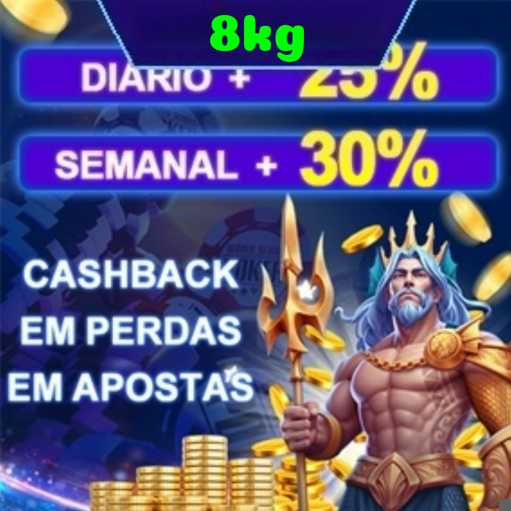 8kg Indique amigos para receber um bônus